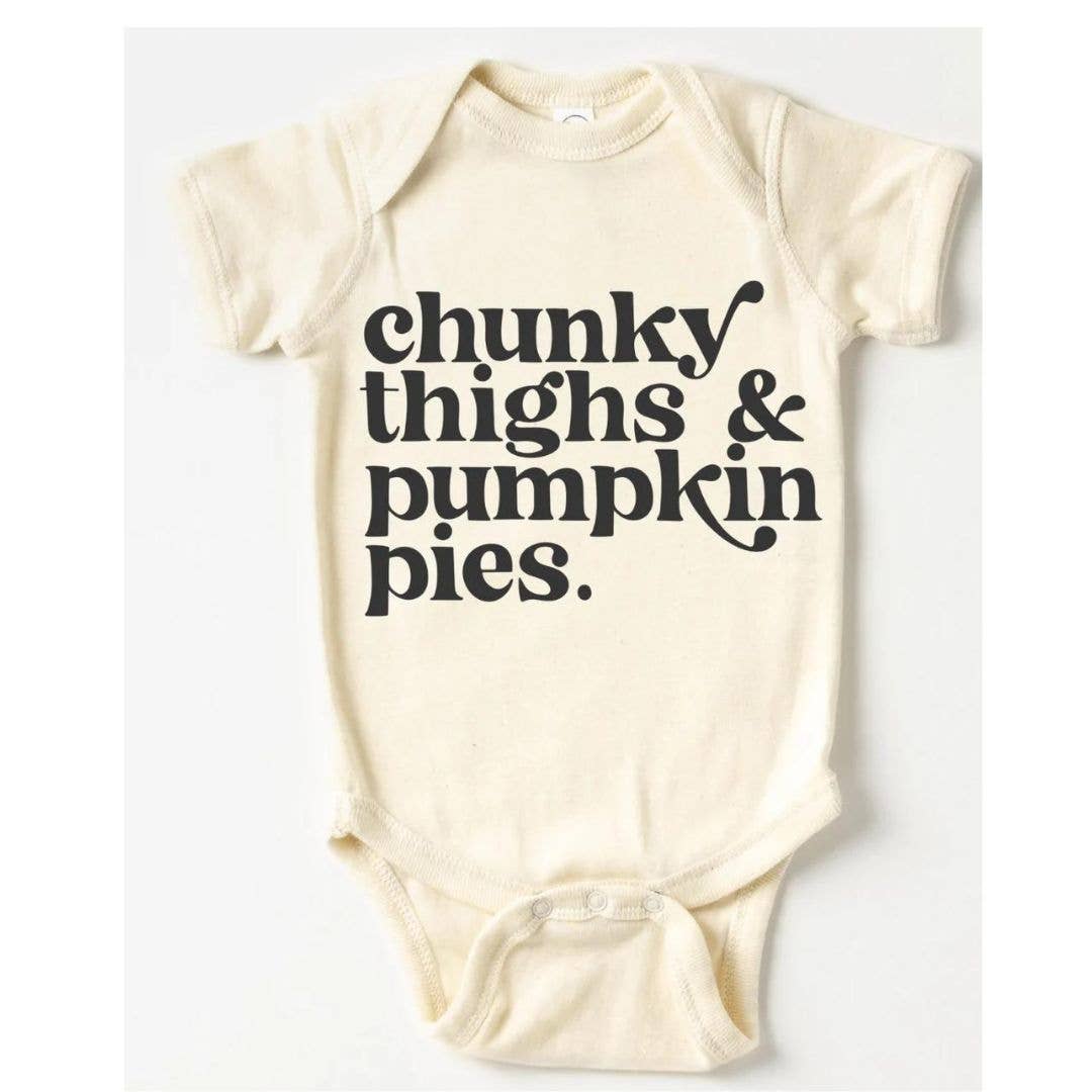 Dorothy’s Reason - Chunky Thighs + Pumpkin Pies Bodysuit | Fall Baby Gifts