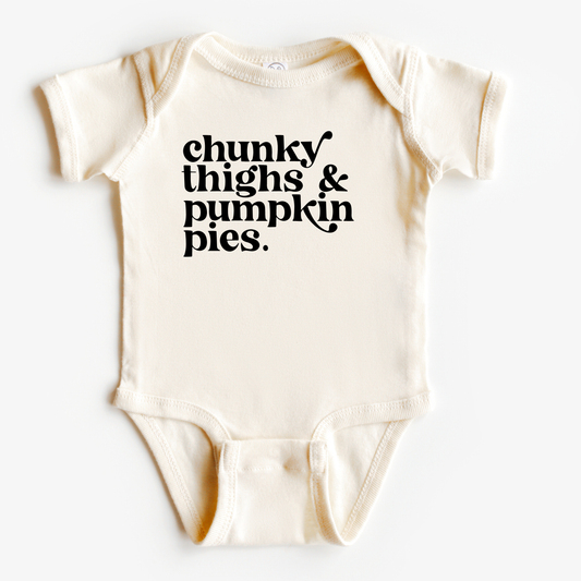 Dorothy’s Reason - Chunky Thighs + Pumpkin Pies Bodysuit | Fall Baby Gifts
