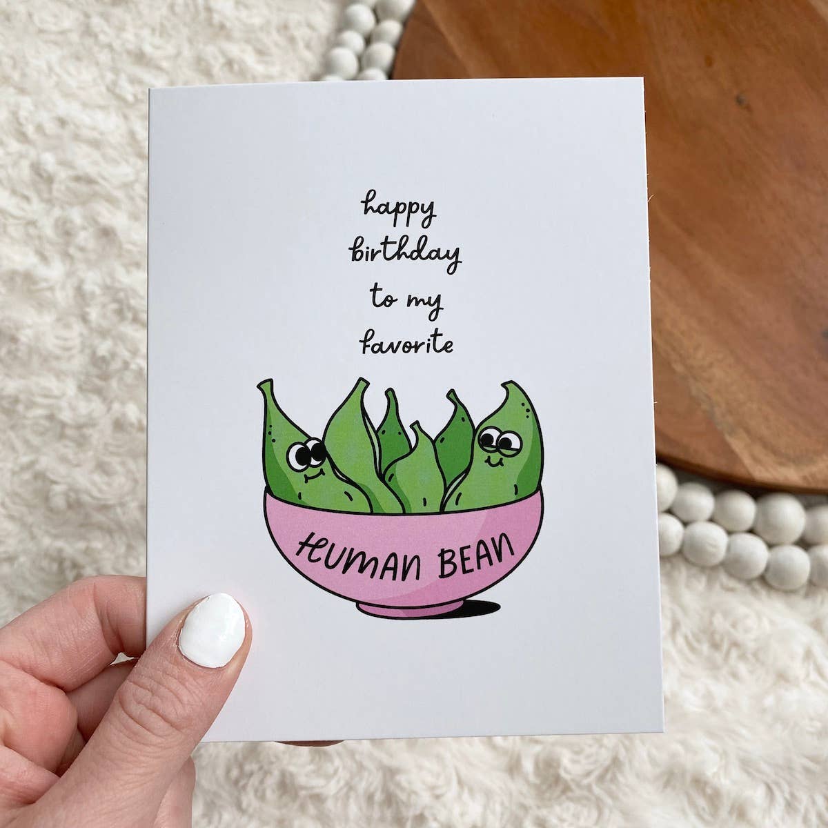Big Moods - "Happy Birthday To My Favorite Human Bean" Card
