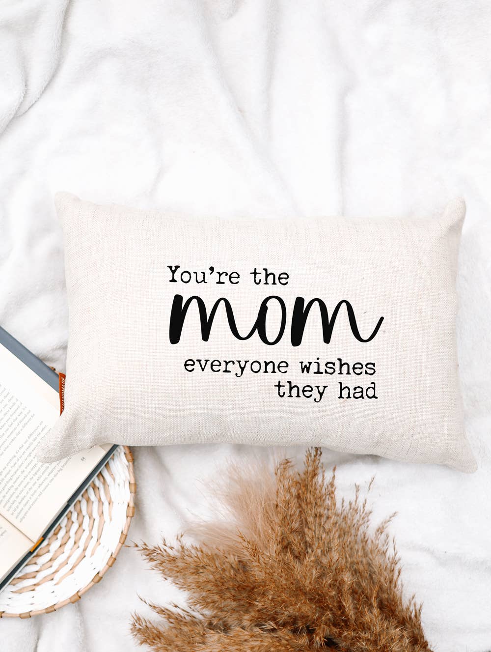 521handmade - Mom Pillow - You're the Mom Everyone Wishes They Had